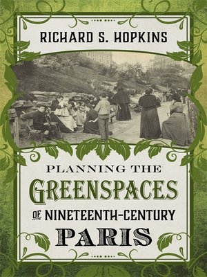 cover image of Planning the Greenspaces of Nineteenth-Century Paris